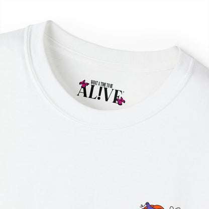 "WHAT A TIME TO BE AL!VE" SPOOKY COLLECTION '23 T-SHIRT