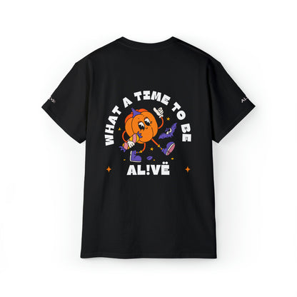 "WHAT A TIME TO BE AL!VE" SPOOKY COLLECTION '23 T-SHIRT
